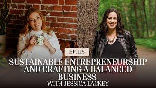 Sustainable Entrepreneurship and Crafting a Balanced Business | Advice for Creative Entrepreneurs