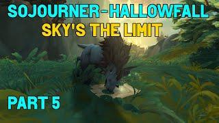 Sojourner of Hallowfall Quest Guide - Part 5 - The Sky's the Limit