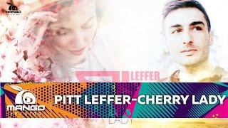 Pitt Leffer - Cherry Lady ( Official Single )