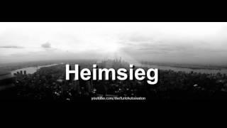 How to pronounce Heimsieg in German