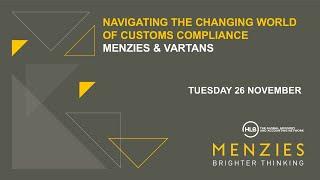 Menzies Navigating the Changing World of Customs Compliance ft VARTANS