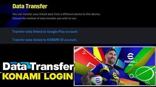 how to login using  konami id data transfer | efootball 25