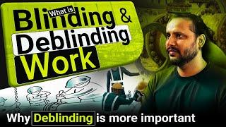 Blinding and Deblinding Procedure | Blinding and Deblinding Safety | Work |  | what is blinding