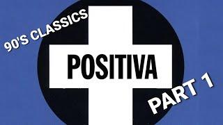 90'S POSITIVA CULB CLASSICS VOL 1 #90sdancemusic #positiva #housemusic