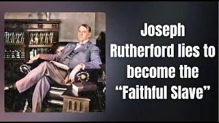 How Joseph Rutherford lied to become President of Watchtower