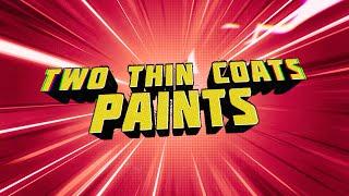 Two Thin Coats Paints...Coming Soon!