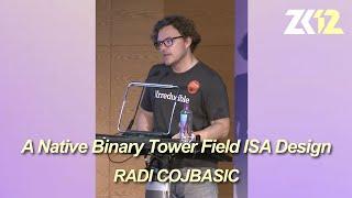 ZK12: X-check: A Native Binary Tower Field ISA Design - Radi Cojbasic