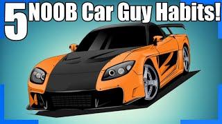 5 Noob Car Guy Habits Vs. Veteran Car Guy Habits!