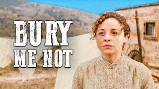 Bury Me Not | Short Western Film