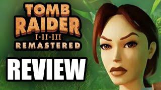 Tomb Raider 1-3 Remastered Review - The Final Verdict