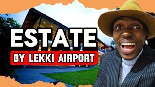 Estate by LEKKI INTERNATIONAL AIRPORT | Ibeju Lekki Lagos Nigeria