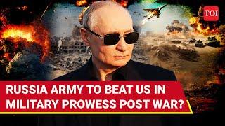 Russia To Emerge As World's Most Battle-Ready Army Post-Ukraine Conflict | New Bombshell Claim