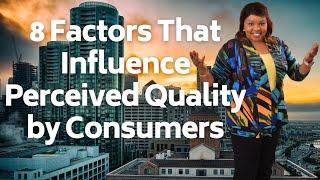 Perceived Quality of Products With Examples: Consumer Behavior