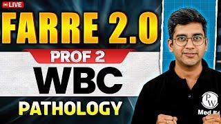 WBC | MBBS 2nd Year | Farre 2.0 Series | Dr. Ranjith AR | PW MedEd