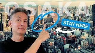 Where to Stay in Osaka Japan 2025! Best Hotels + Areas to Avoid