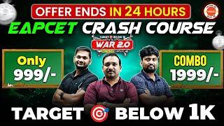 WAR 2.O - EAPCET Crash Course | Only for 999  | Target Below 1k | Kiran Sir