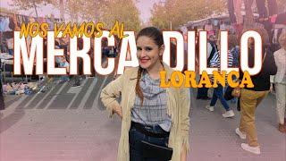 Nos vamos al MERCADILLO de LORANCA FUENLABRADA "DE MERCADILLO EN MERCADILLO"