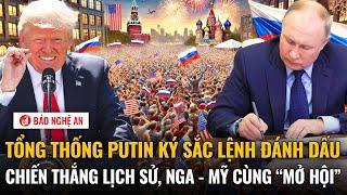 Điểm tin quốc tế 7/3: Ông Putin ký sắc lệnh đánh dấu chiến thắng lịch sử, Nga - Mỹ cùng “mở hội”