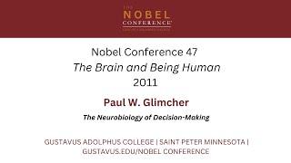 The brain and how we make decisions | Paul W. Glimcher | Nobel Conference