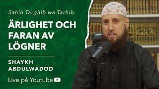 Ärlighet och faran av lögner | Sh. Abdulwadod