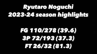 Ryutaro Noguchi 2023-24 season highlights B3 Saitama Broncos