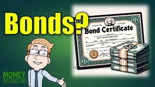 What is a Bond? Understanding the Basics | Money Instructor