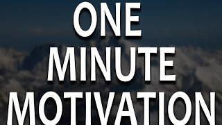 1 MINUTE MOTIVATION!! Quickfire Motivation Videos For Inspiration Through Your Day