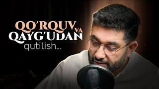 Qo'rquv va qayg'udan qutilish... | @XizrAbdulkarim #abdukarimmirzayev #hikoya #podcast