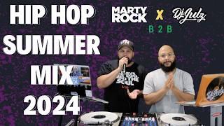 Hip Hop Summer Mix 2024 (Clean) | Marty Rock X Dj Julz B2B