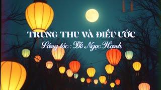 TRUNG THU VÀ ĐIỀU ƯỚC - Sáng tác : Đỗ Ngọc Hạnh