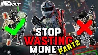 STOP Wasting Money ! (PART 2) | Arena Breakout