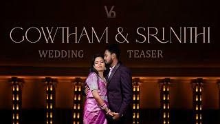 Coimbatore Grand Wedding Film Teaser | Gowtham & Srinithi | V6Pictures