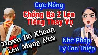 Tin Nóng,Chồng Bà 2 lên tiếng thay vợ sẽ im lặng không lên mạng nữa