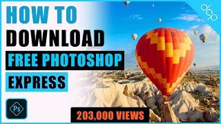 How to download and install Photoshop Express - Free Windows 10 App