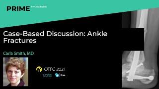 Ankle Fractures - Carla Smith, MD