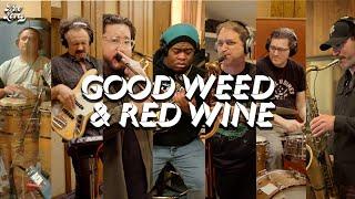 True Loves "Good Weed & Red Wine" (Studio Session)