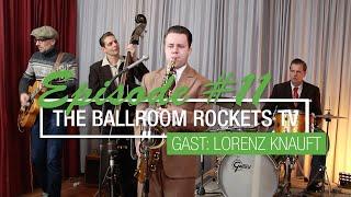 The Ballroom Rockets TV Episode 11 mit Lorenz Knauft von den Boogie Banausen