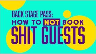 10 Ways To Book Awesome Guests For Your Show! #BackStagePass