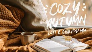 Cozy Autumn  lofi hip hop & chillhop beats | 1 hour chill autumn lofi playlist