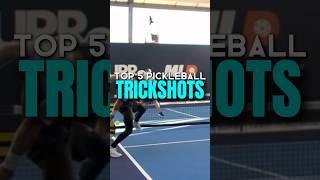 Top 5 Trickshots in Pickleball