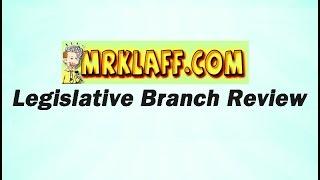 Legislative Branch Review Lesson - Mr. Klaff