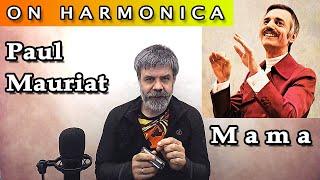 Mama - Paul Mauriat (harmonica version)