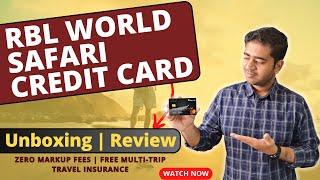 RBL World Safari Credit Card Unboxing & Review | Zero Markup Fess, Free Travel Insurance 