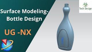 Unigraphics NX - Surface Modeling Example || Bottle