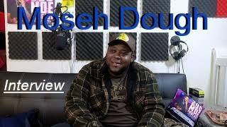 Moseh Dough X Interview Pt.1 | 290 Moe Podcast