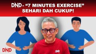 DND-"7 MINUTES EXERCISE" SEHARI SUDAH CUKUP!