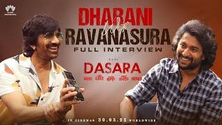 Dharani with Ravanasura Candid Conversation Full Video | MASS MAHARAJA Ravi Teja | NATURAL STAR Nani