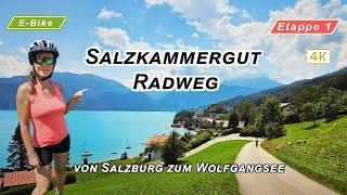 Salzkammergut Radweg Etappe 1 - wunderschön und traumhaft