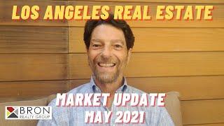 Los Angeles Real Estate Market Update - May 2021