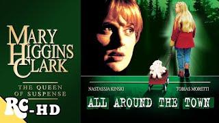 Mary Higgins Clark: All Around The Town | Full Movie | Mystery Crime Thriller